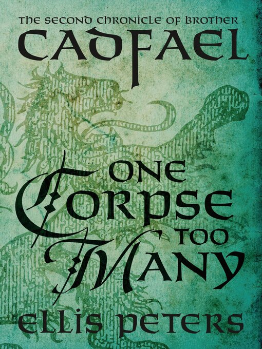 Title details for One Corpse Too Many by Ellis Peters - Available